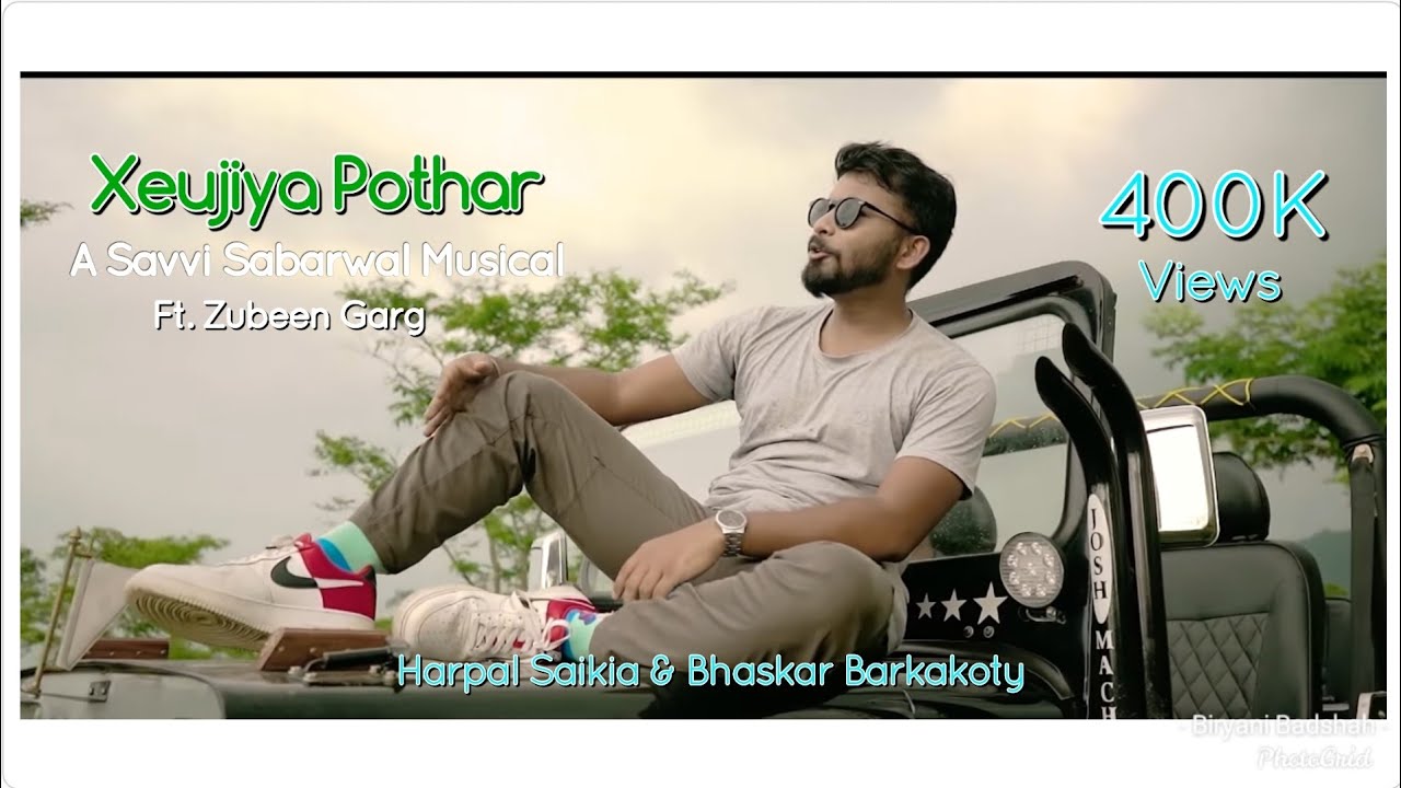 Xeujiya Pothar | Zubeen Garg X Savvi Sabarwal | Harpal Saikia | Bhaskar | New Assamese Song 2021