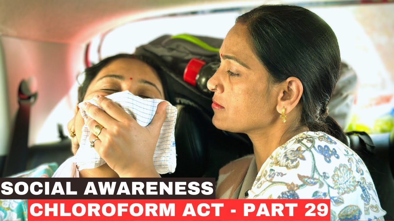 Social Awareness Chloroform Act -Part 29 | Chloroform Act Awareness #chloroformact #socialawareness