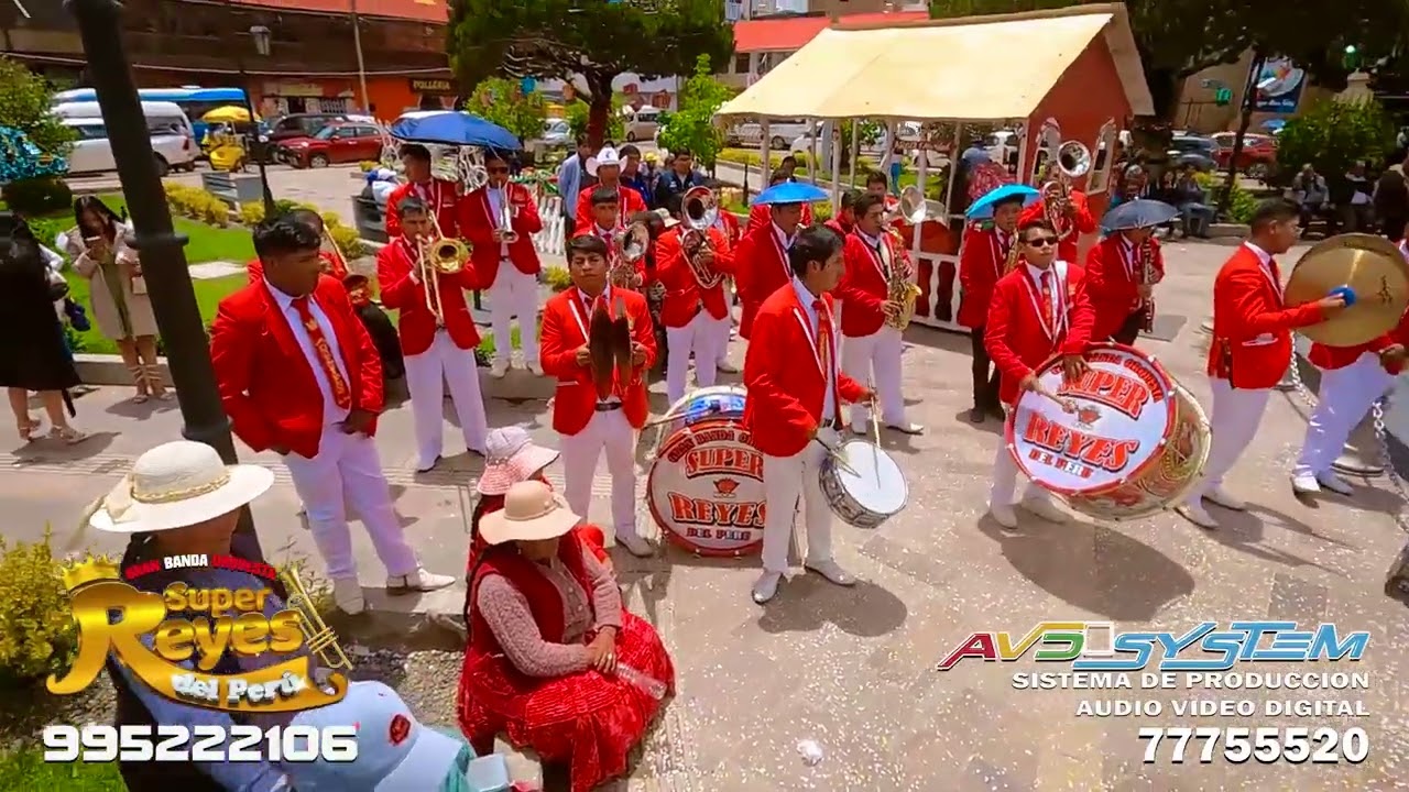 BANDA SUPER REYES DEL PERÚ. Del Lic: Ciro Choque Calsina. Tema: Mix bolos 3 de mayo. Cel: 995222106