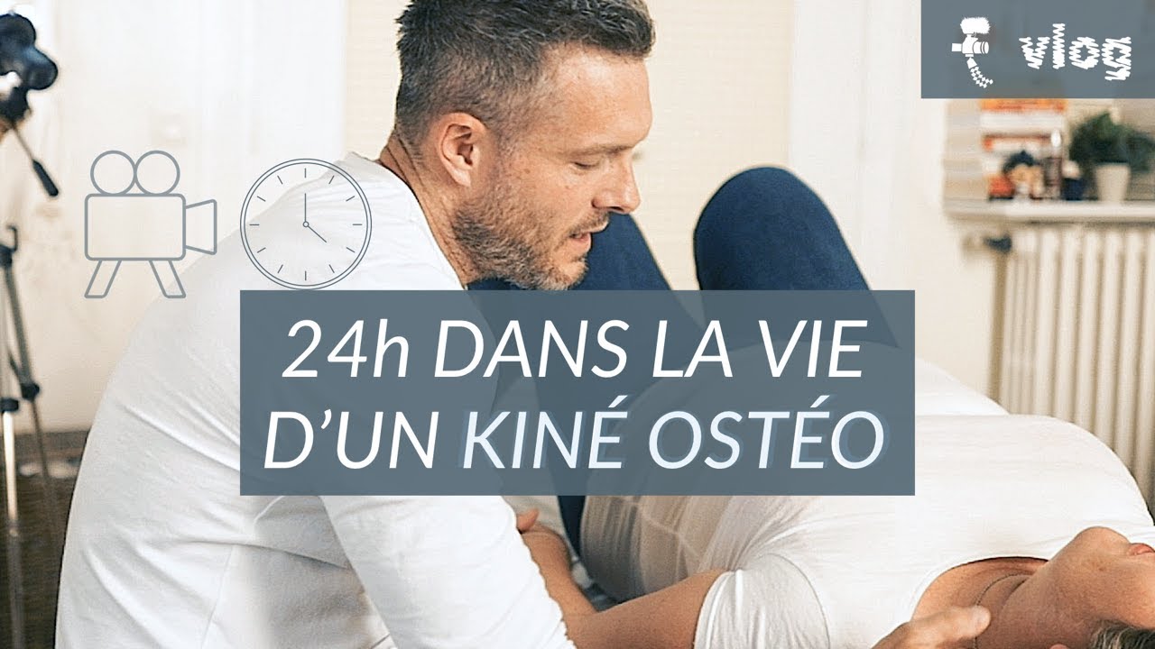 La Journée d'un Kinésithérapeute Ostéopathe (vue de l’intérieur)