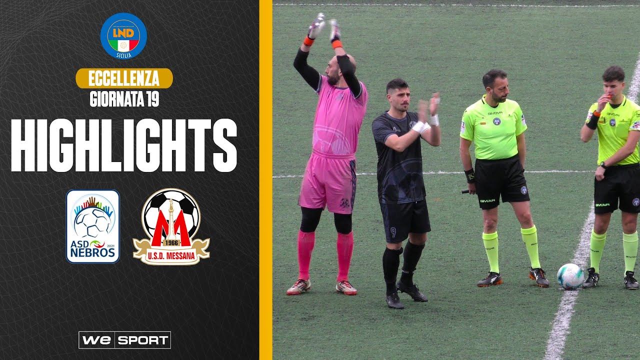 Nebros vs Messana (Eccellenza - Giornata 19 - Girone B)