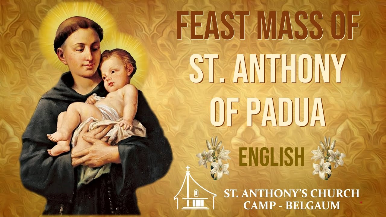 St. Anthony's Feast Mass | English | St. Anthony's Church, Camp, Belgaum | Jun 13, 2022 | 6:00 PM