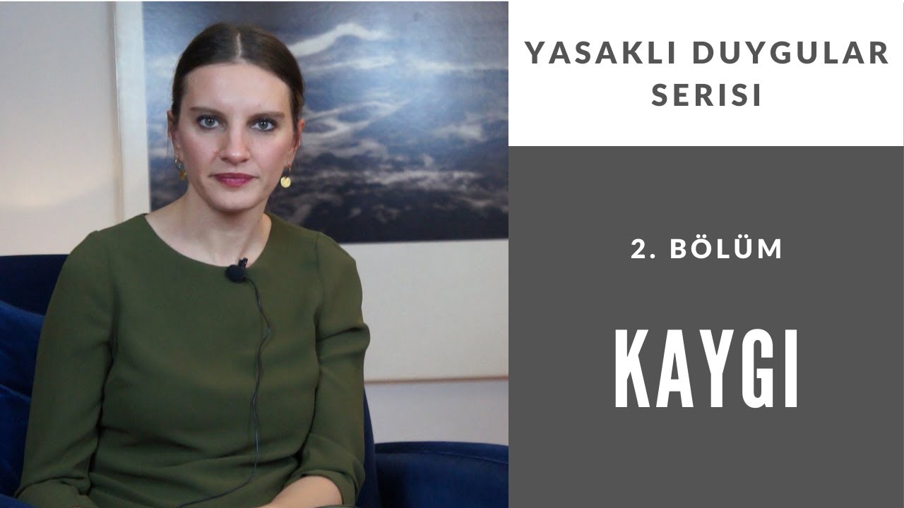 Yasaklı Duygular Serisi - Kaygı