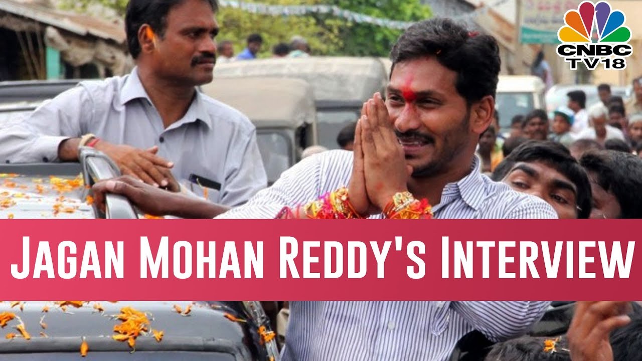 YSR Congress Chief Jagan Mohan Reddy's Interview