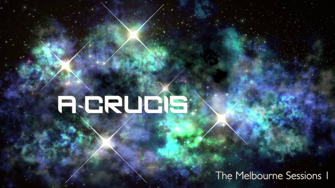 Alpha Crucis - The Melbourne Sessions 1