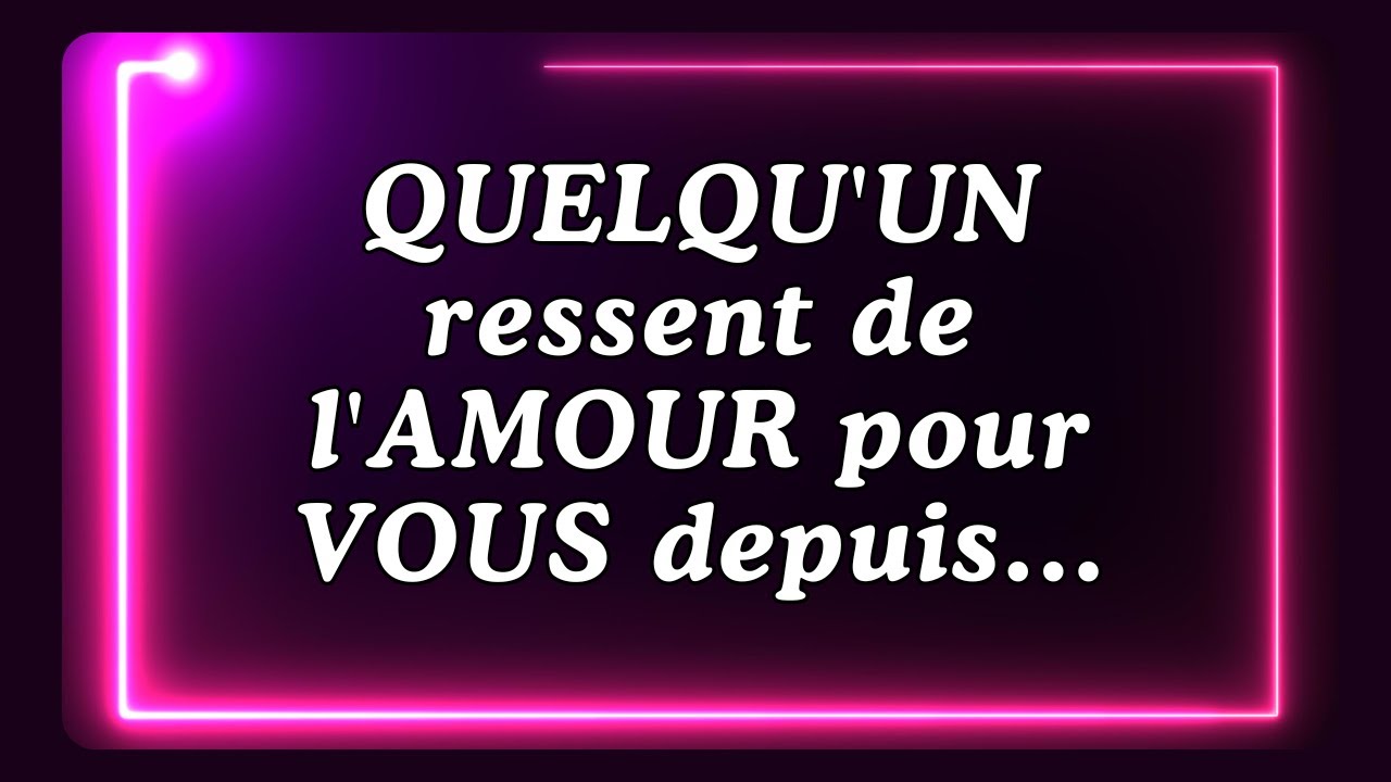 QUELQU'UN ressent de l'AMOUR pour VOUS depuis... MESSAGE DES ANGES