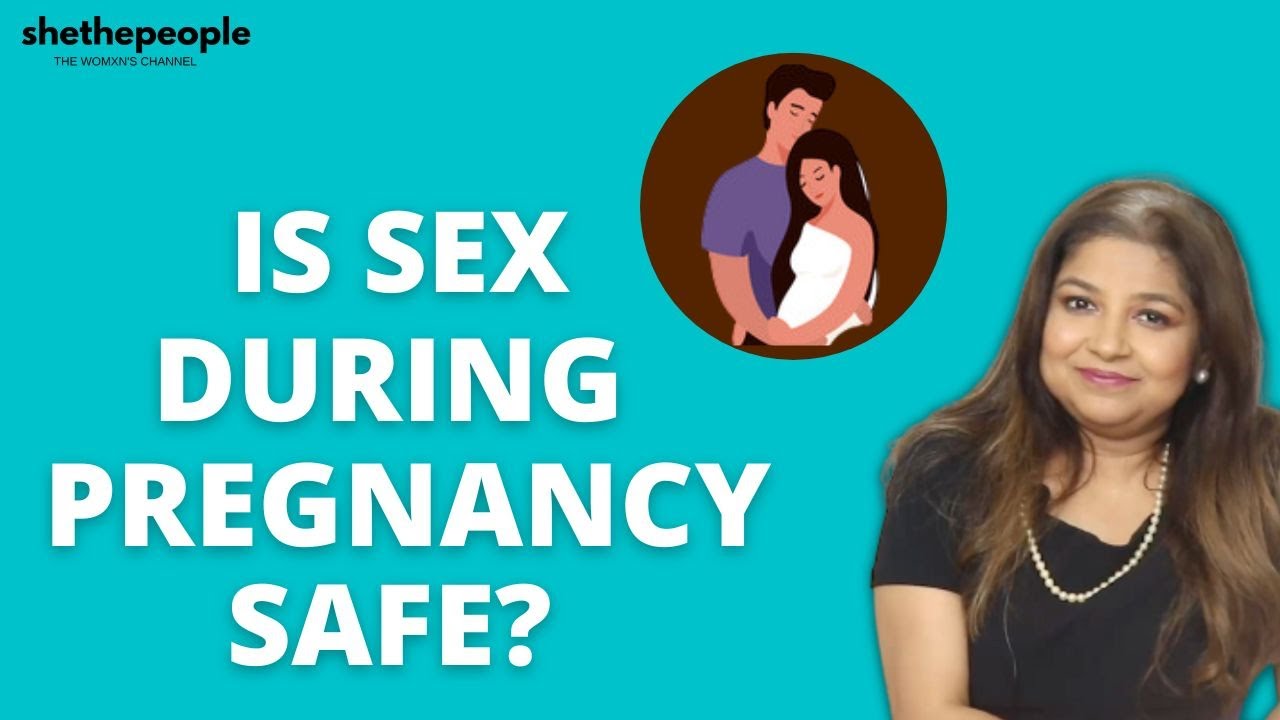 Can I have sex when I am pregnant? | Answers Dr. Sudeshna Ray