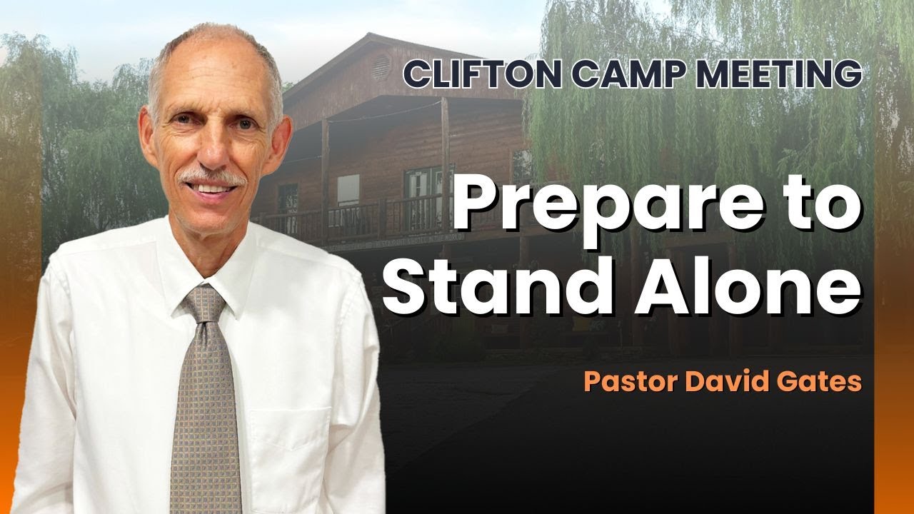Prepare to Stand Alone | Pastor David Gates