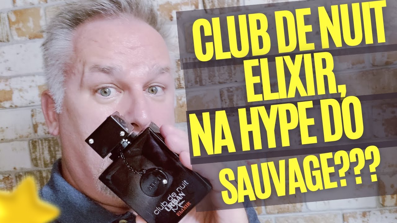 Perfume Club de Nuit Elixir,na Hype do Sauvage???