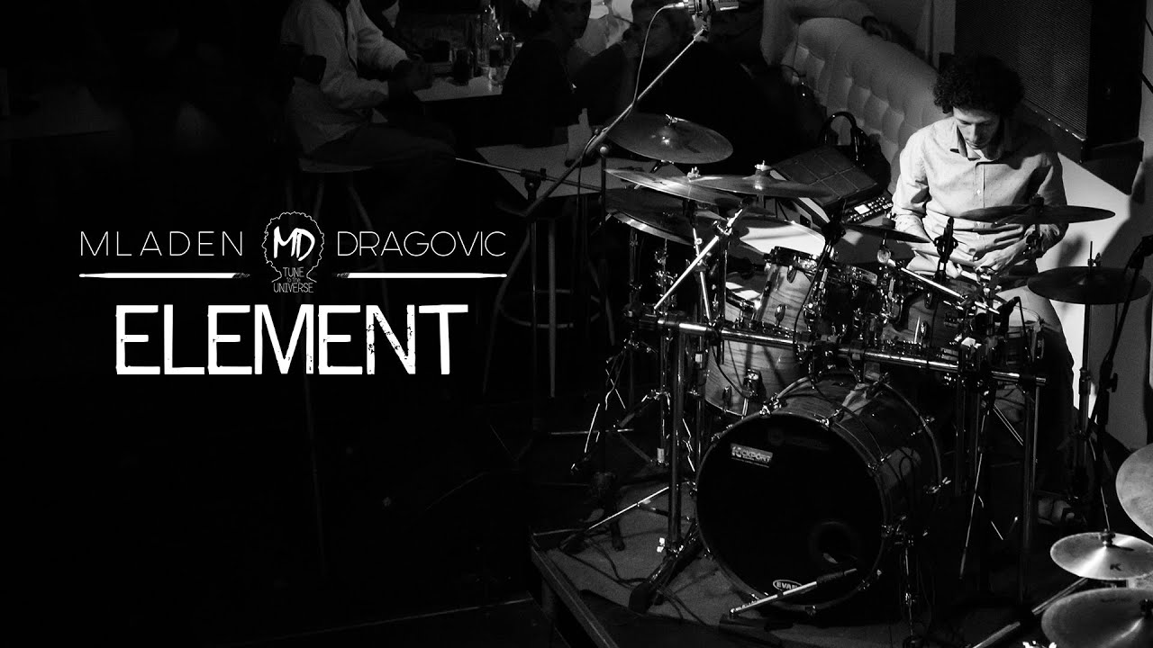 Mladen Dragovic - Element (Live In Belgrade, 2015)