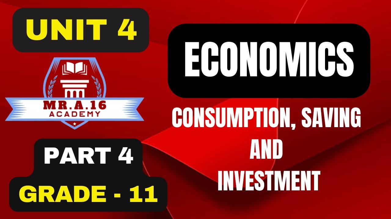 ECONOMICS GRADE 11 UNIT 4 PART 4/ INVESTMENT: TYPES, FUNCTIONS & KEY CONCEPTS EXPLAINED