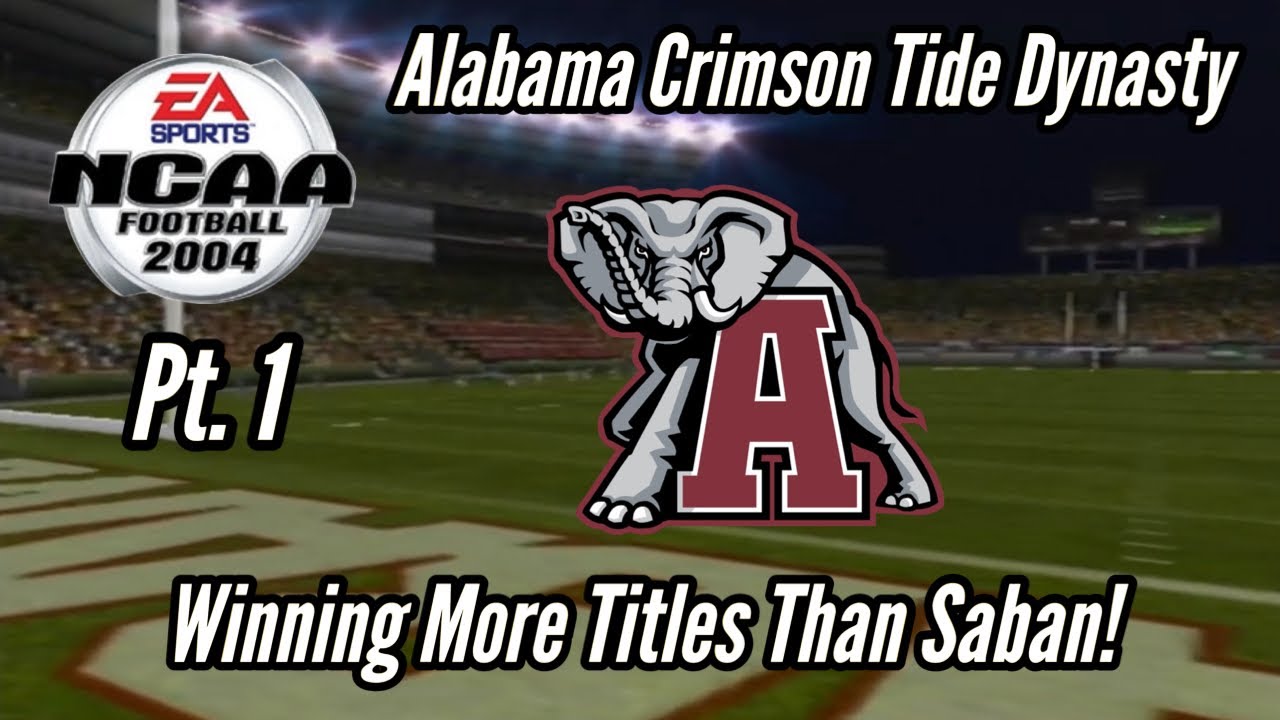 NCAA04 Alabama Crimson Tide Dynasty: Pt.1: Winning More Titles Than Nick Saban!