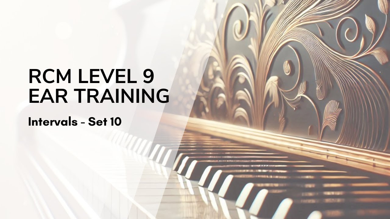 RCM Level 9 Interval Practice Tests Set 10  | Piano, Violin & Viola Exam Prep