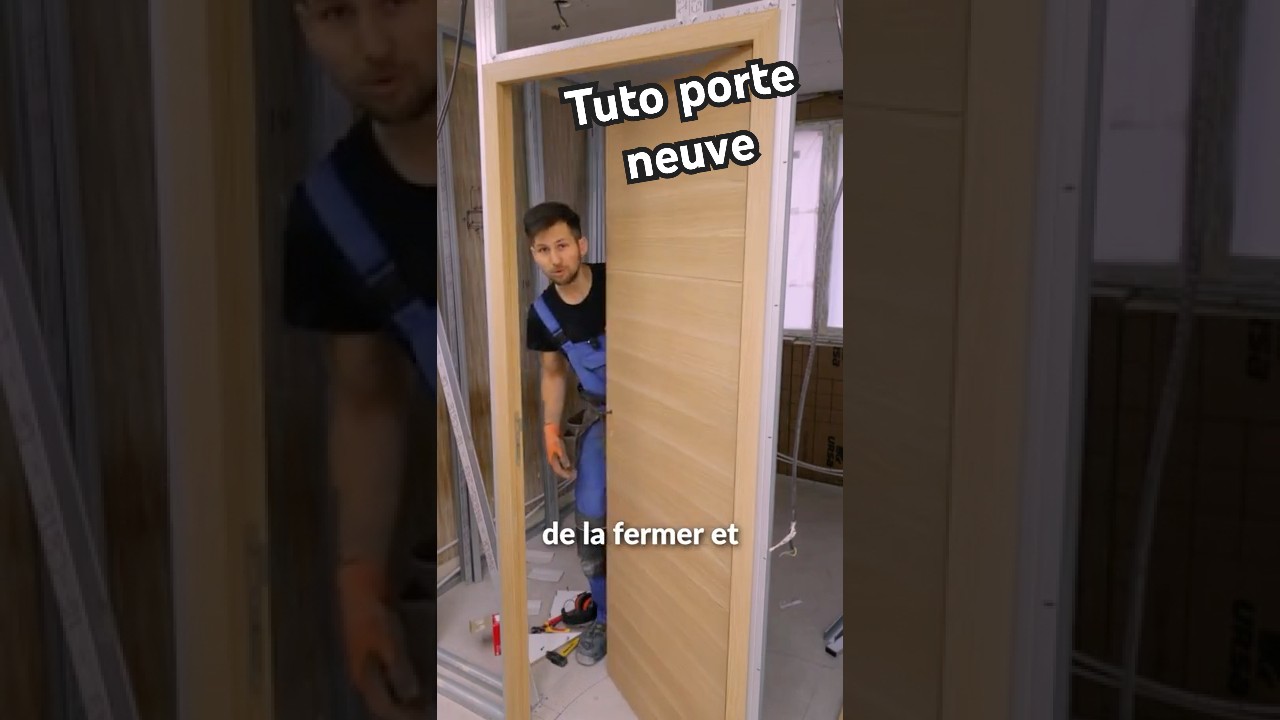 Installer un b&acirc;ti de porte proprement