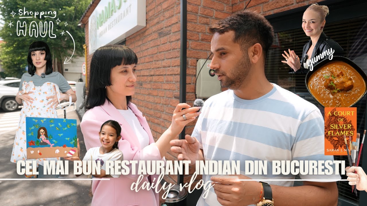 DAILY VLOG: Cel mai bun Restaurant Indian + Pictura cu Fetele si Haul de Vara