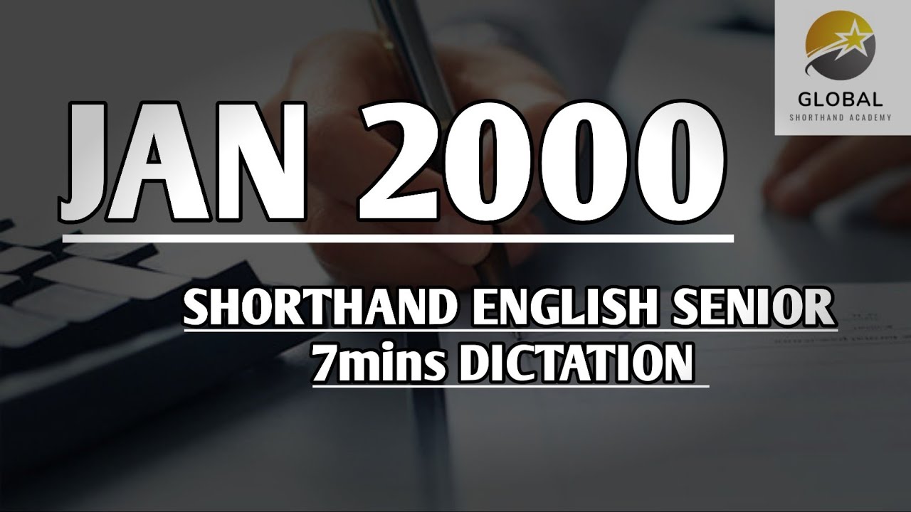 JAN 2000 SHORTHAND DICTATION ENGLISH SENIOR SPEED 7mins 🔊💭✍🏼🏆✨