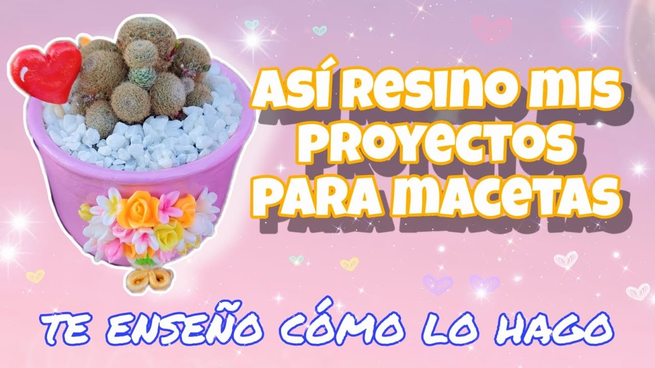 te enseño como resino mis macetas | QUE TIERNO ARTE
