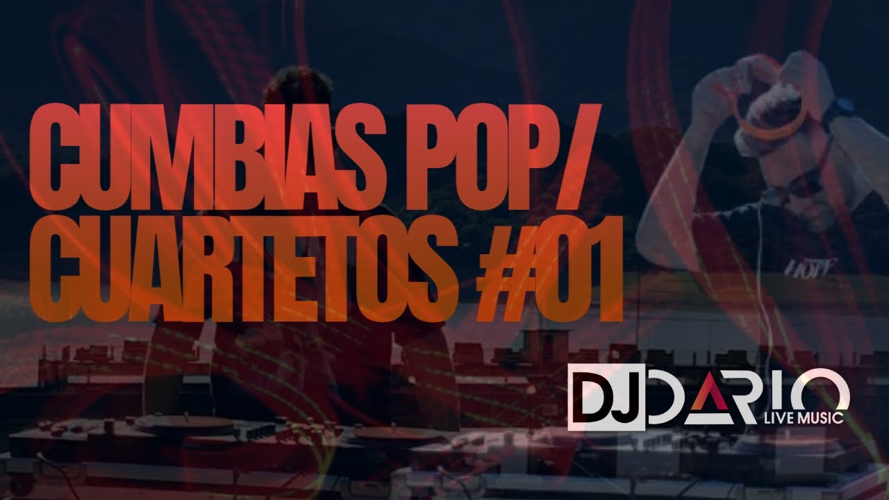 DJ SET /CUMBIA POP Y CUARTETO/ 