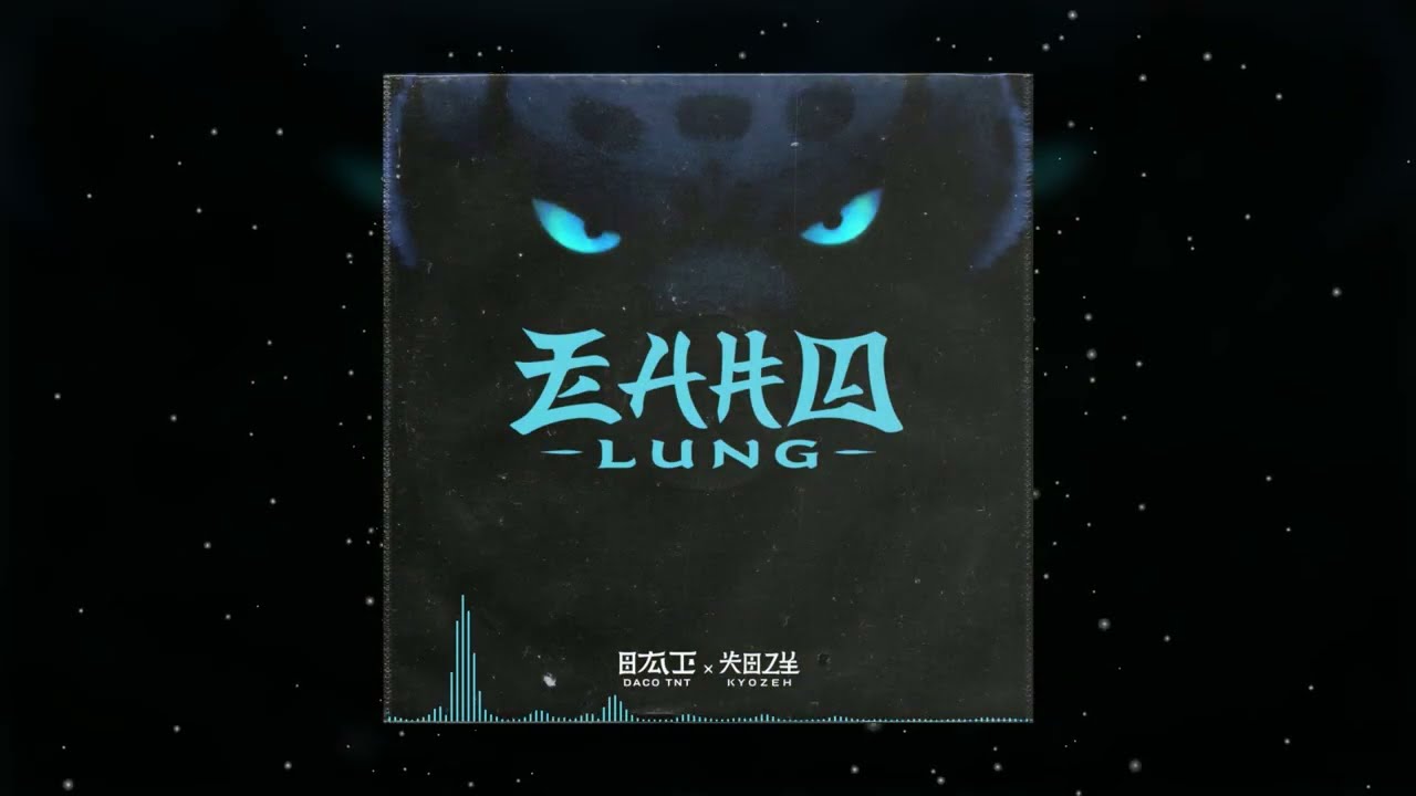 THAI LUNG - Daco TNT X KyozeH (Audio Oficial)