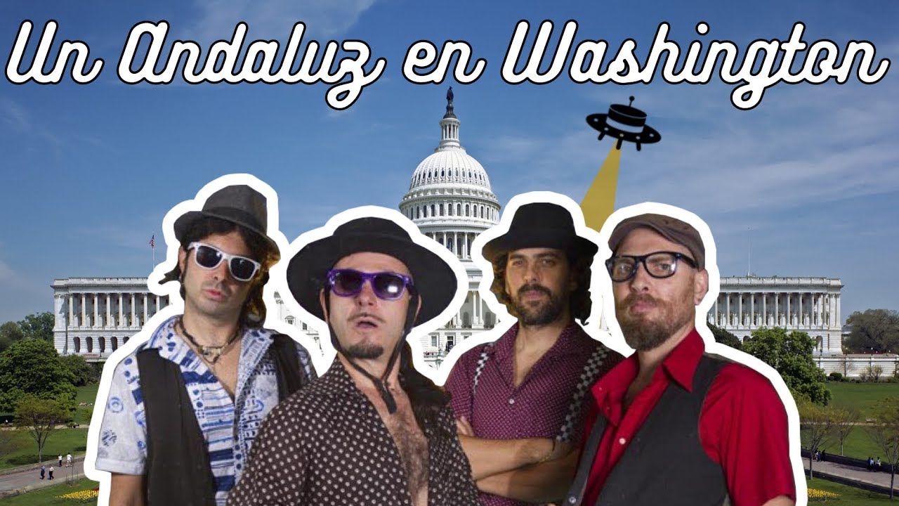 Un Andaluz en Washington - La Pompa Jonda
