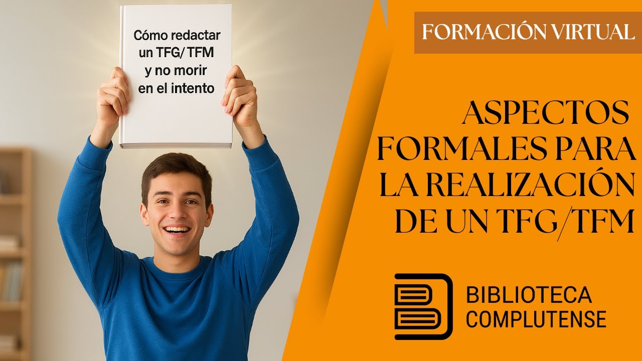 Aspectos formales para la realización de un TFG/TFM