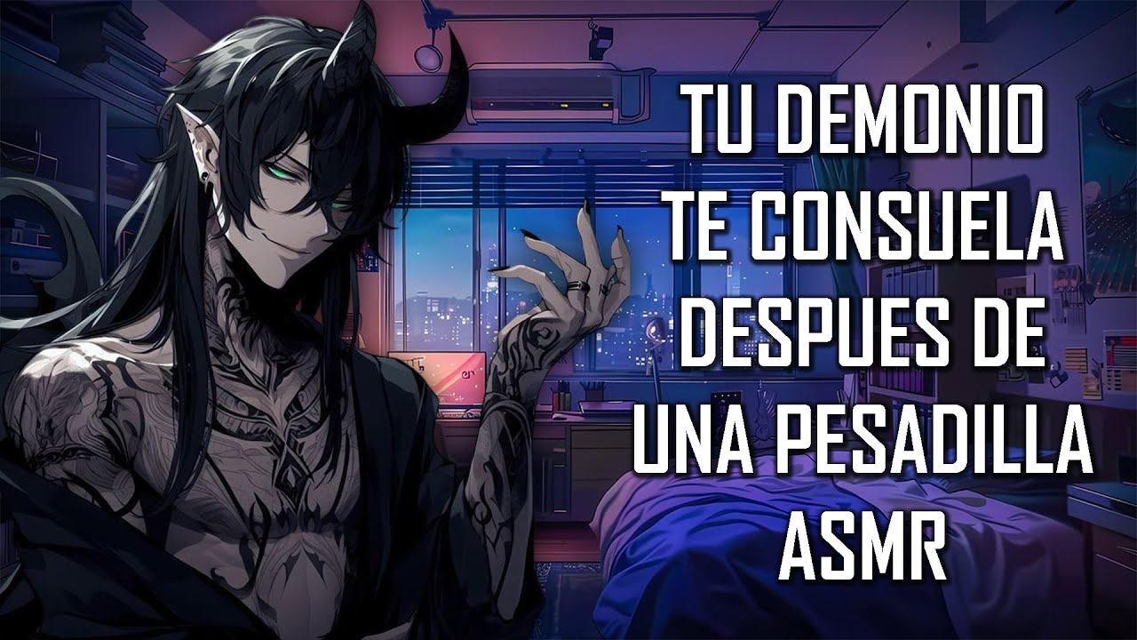 ASMR | Tu demonio de la paralisis te consuela despues de una pesadilla👹 | Roleplay | Español Latino
