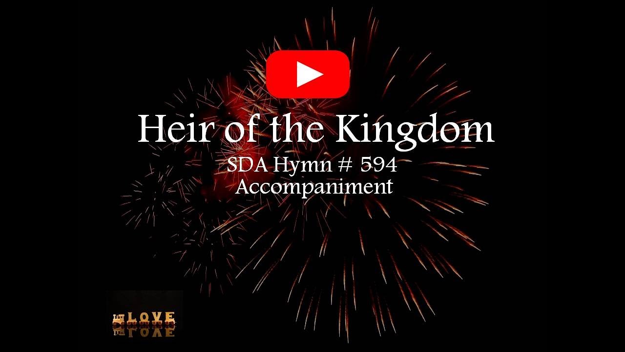 HEIR OF THE KINGDOM | Christian Gospel Music | Hymn 594 | Minus One | Karaoke