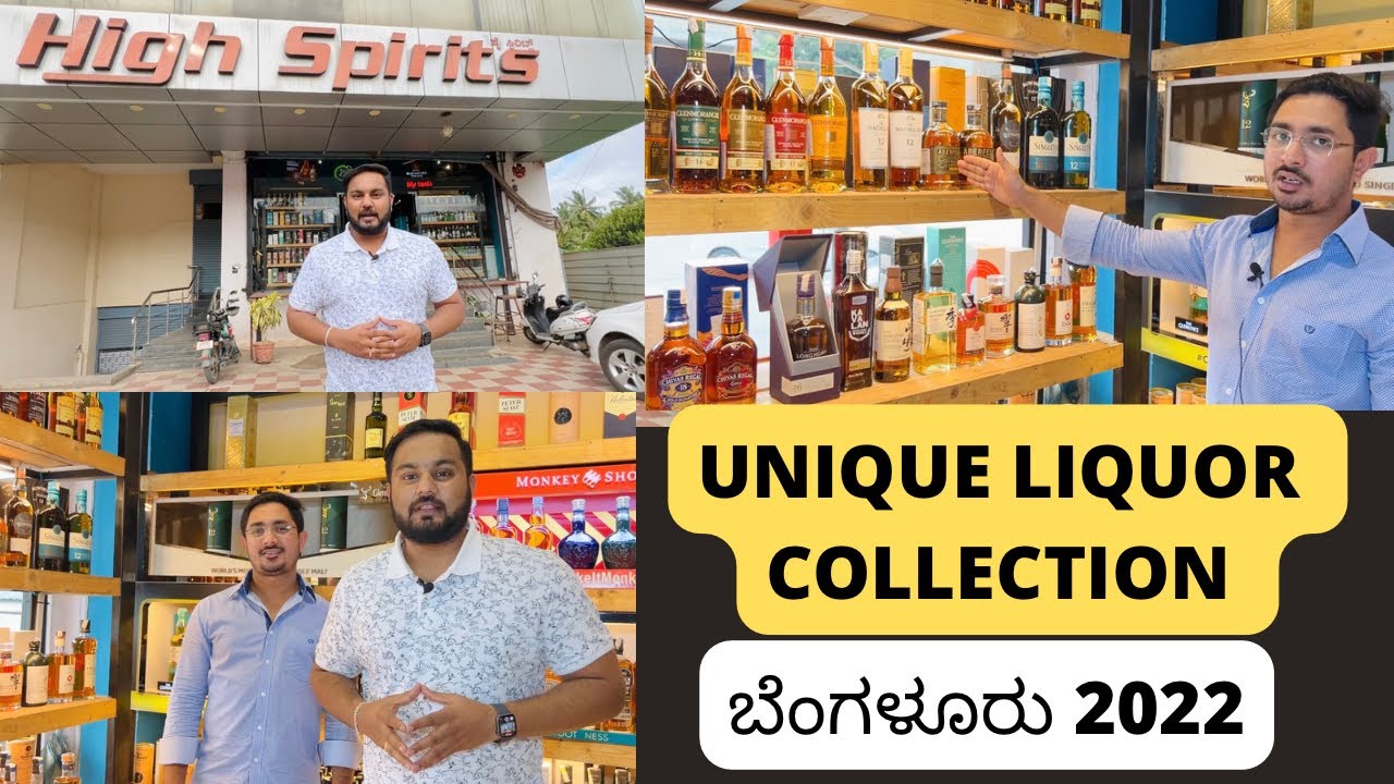 Bangalore expensive liquor collection prices 2022 | high spirits Jakkur