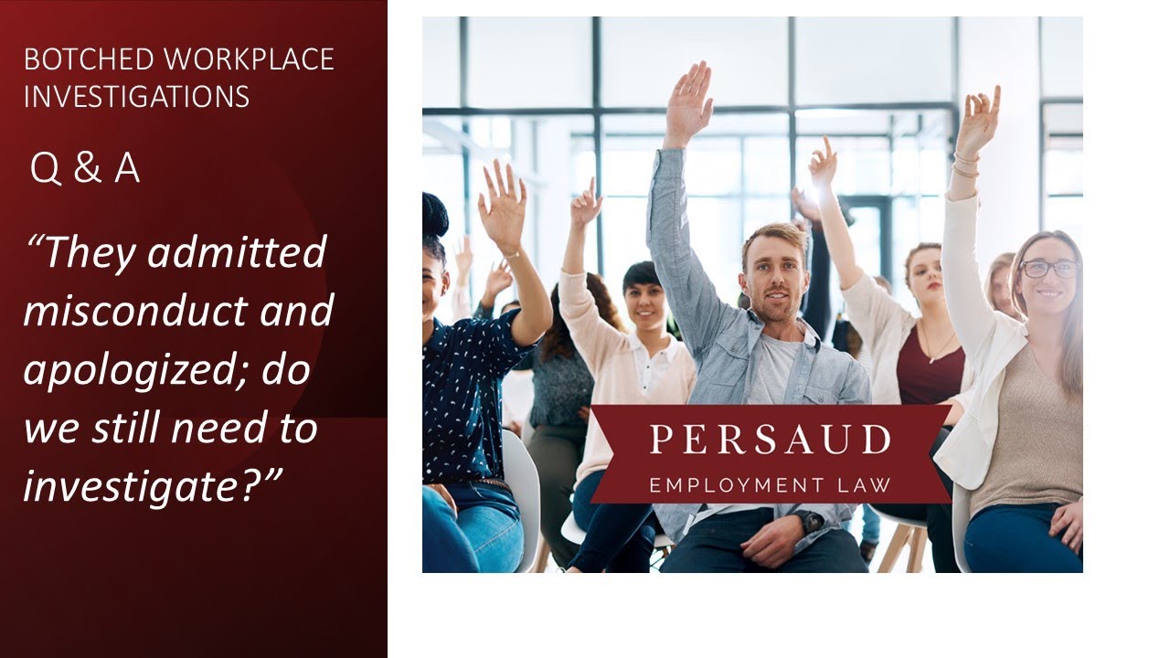 What to Do When an Employee Admits Misconduct in a Union Meeting | QA from Botched Investigations