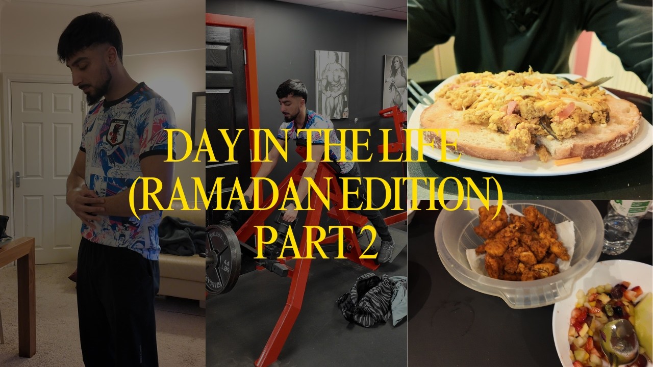day in the life (ramadan pt2)