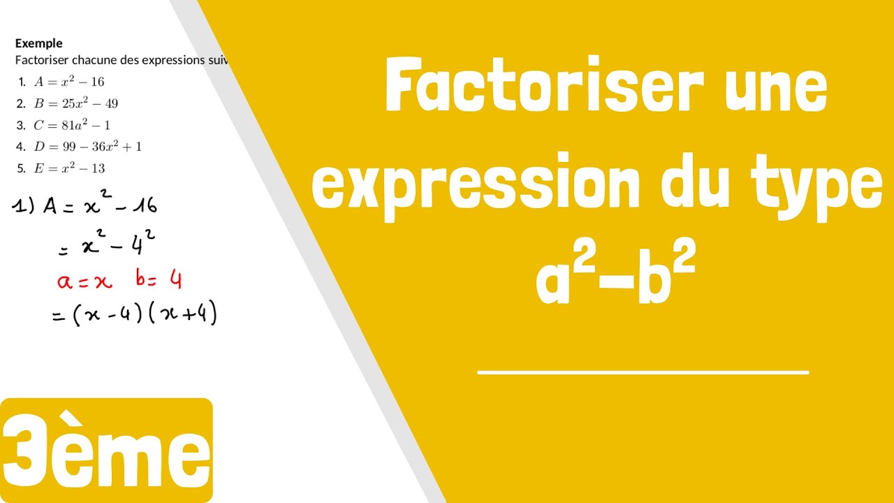 Comment factoriser une expression de la forme a² - b² ?