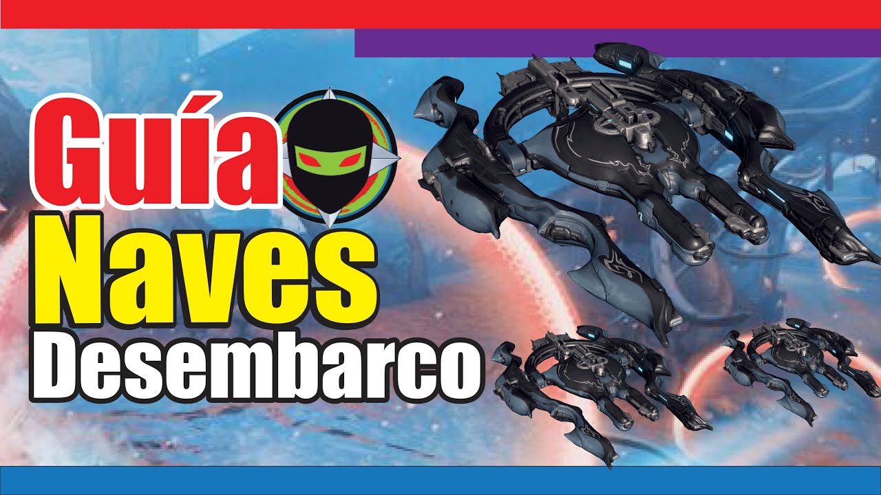 Warframe | Las naves de desembarco | Lo que tienes que saber | PS4