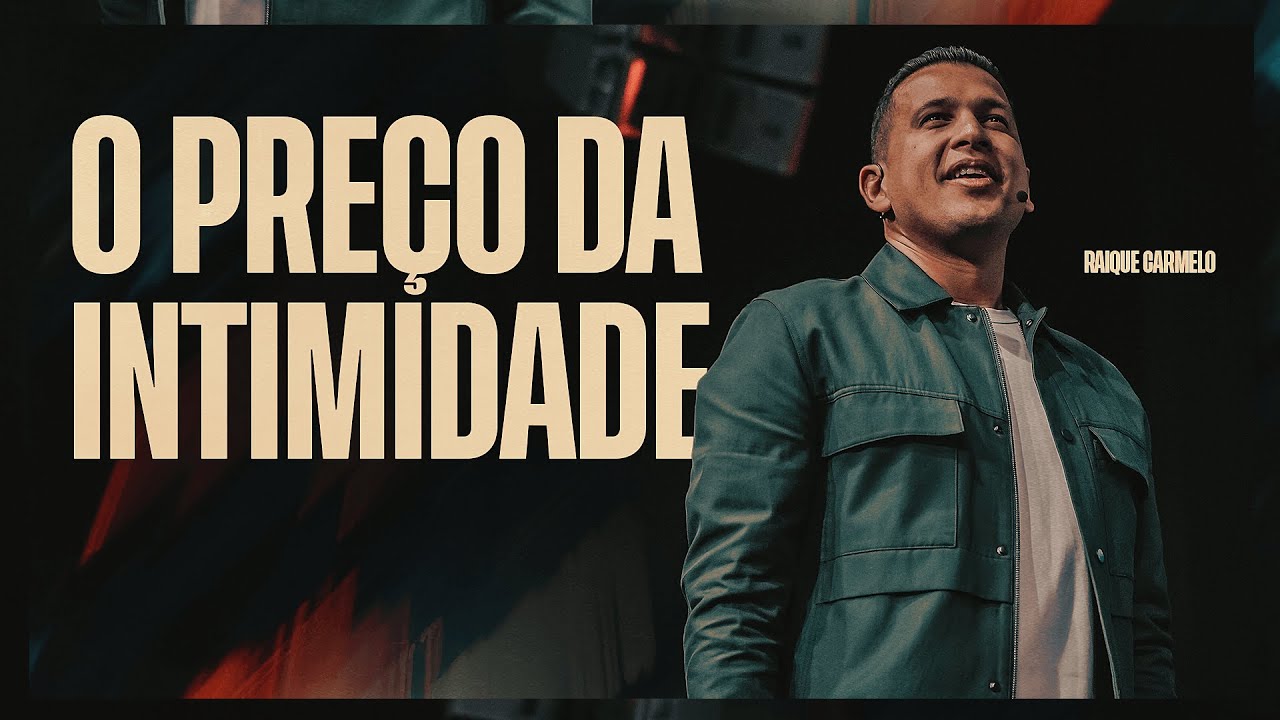 O Pre&ccedil;o Da Intimidade | Pr. Raique Carmelo | Ao Vivo Na Get Church Floripa