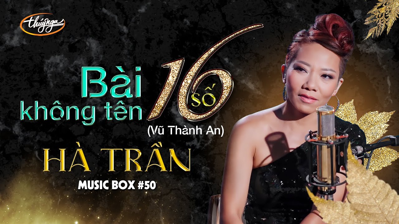 H&agrave; Trần - B&agrave;i Kh&ocirc;ng T&ecirc;n Số 16 | Music Box #50