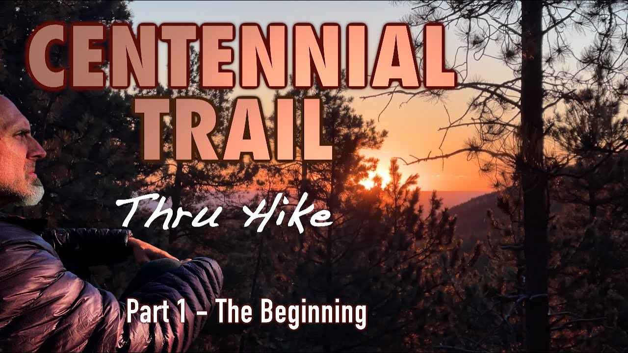 Centennial Trail Thru Hike Pt 1
