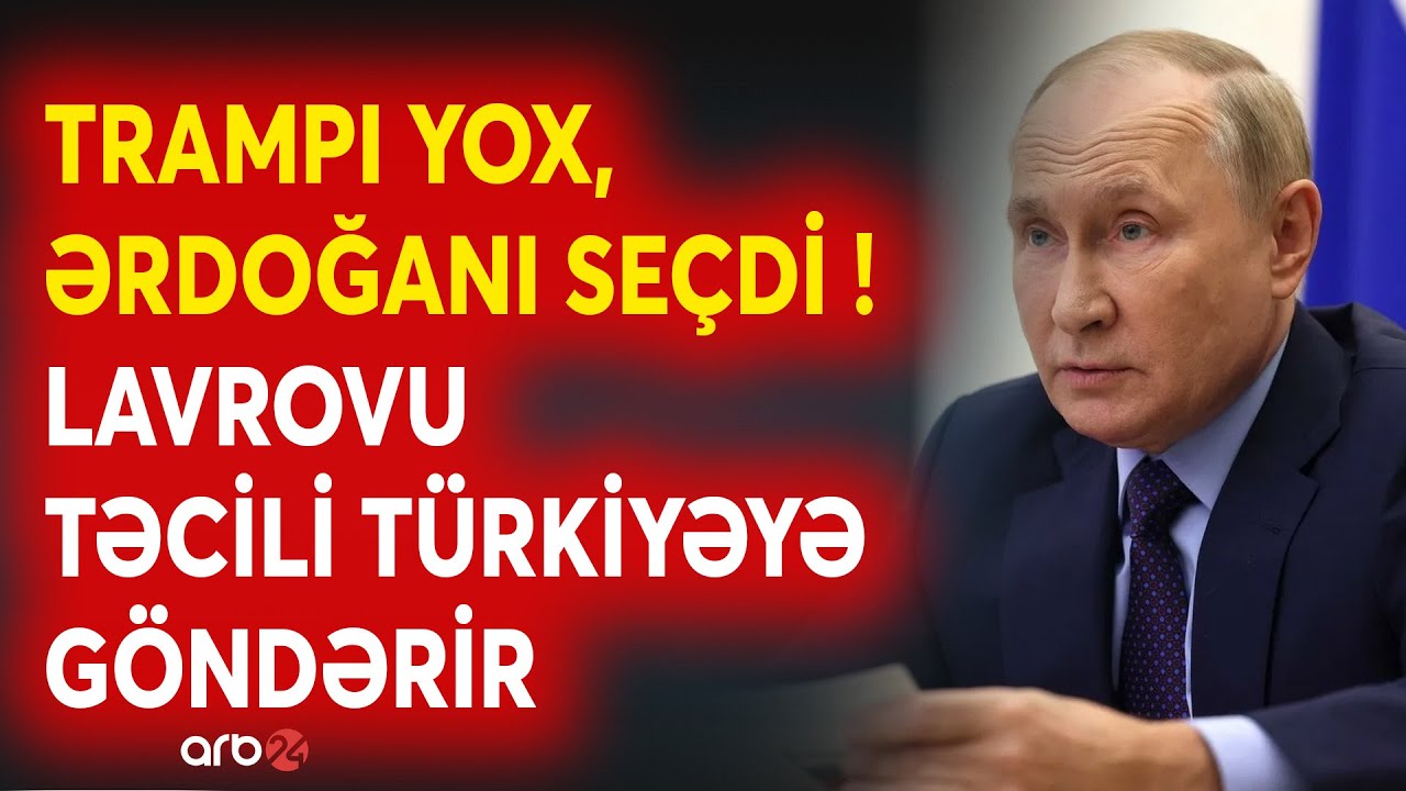 SON DƏQİQƏ! Putindən Trampa ŞOK HƏMLƏ - Lavrov TƏCİLİ Ankaraya gedir - ABŞ üçün gözlənilməz ssenari