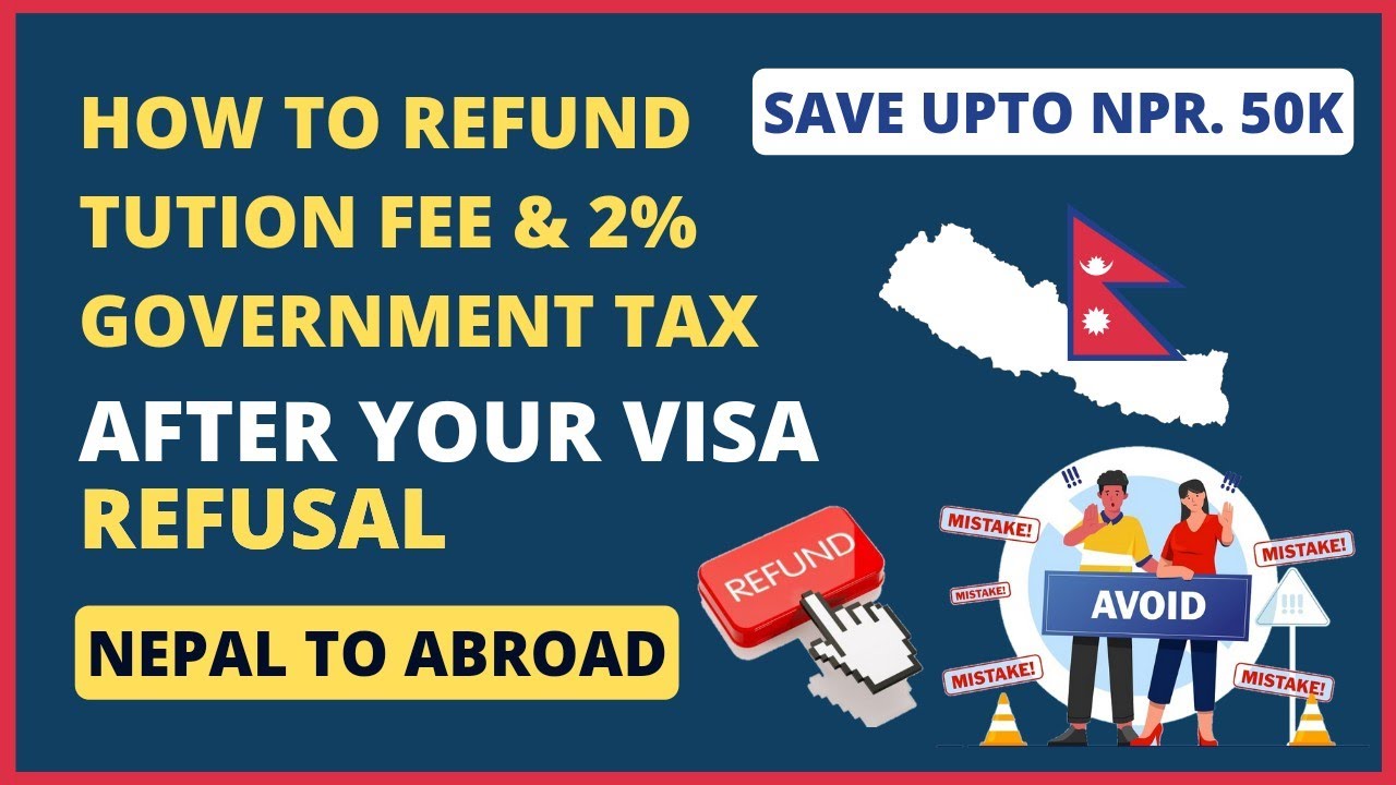 Fee Refund process after Visa Refusal | Refund 2% Tax From Nepal Government After Visa Rejection