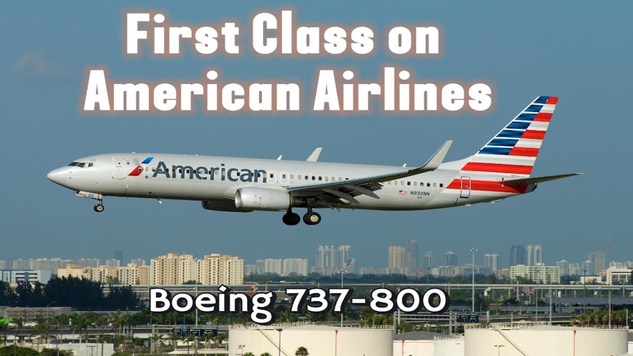 American Airlines Domestic First Class B737-800, Worth It?