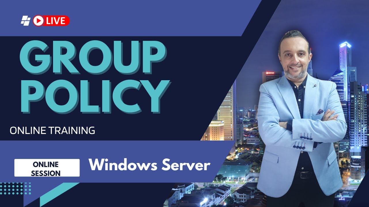 Group Policy - Online Session شرح عربي - محاضرة كاملة - Windows Server - | By : Mohamed Zohdy