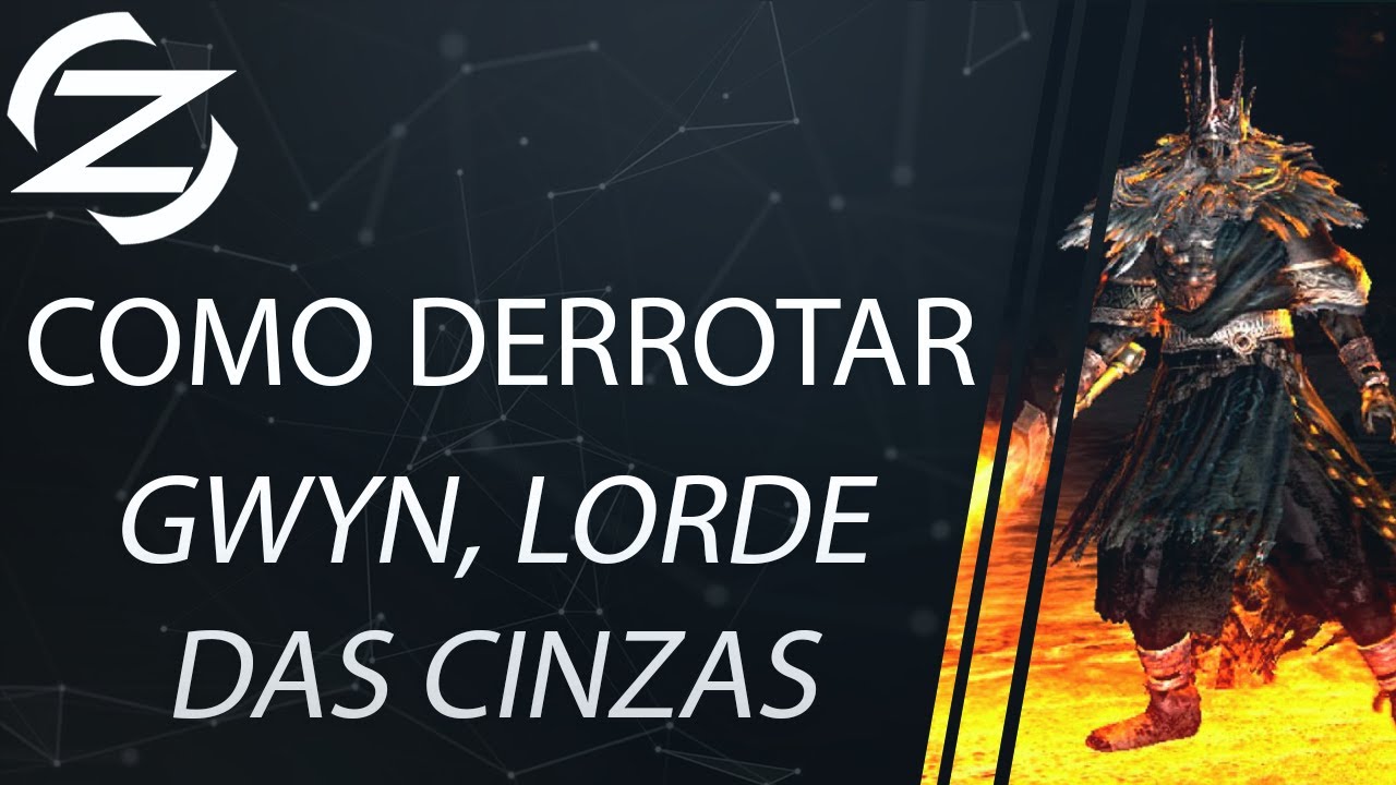 GWYN, LORDE DAS CINZAS - COMO DERROTAR - DARK SOULS REMASTERED