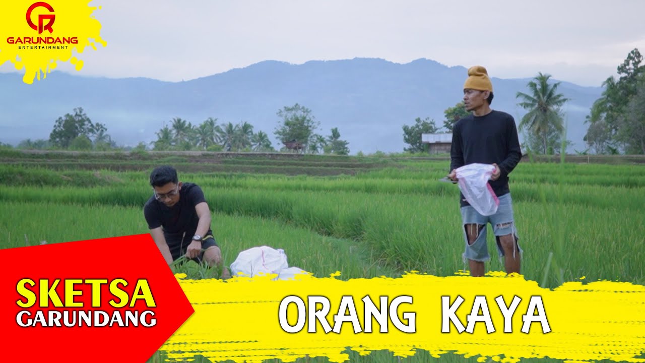 ORANG KAYA | Sketsa Garundang