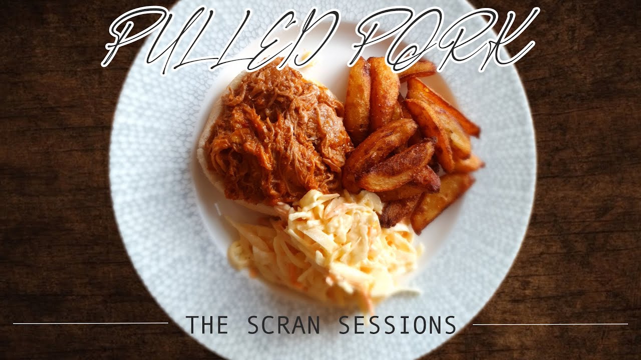 EPIC PULLED PORK | THE SCRAN SESSIONS | FOOD VLOG