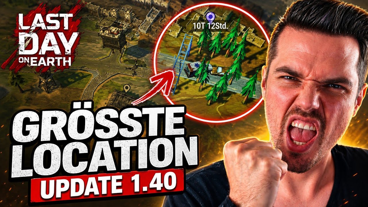 Das gr&ouml;&szlig;te Update (Version 1.40) - die GR&Ouml;SSTE Location EVER - Last Day on Earth (LDOE)