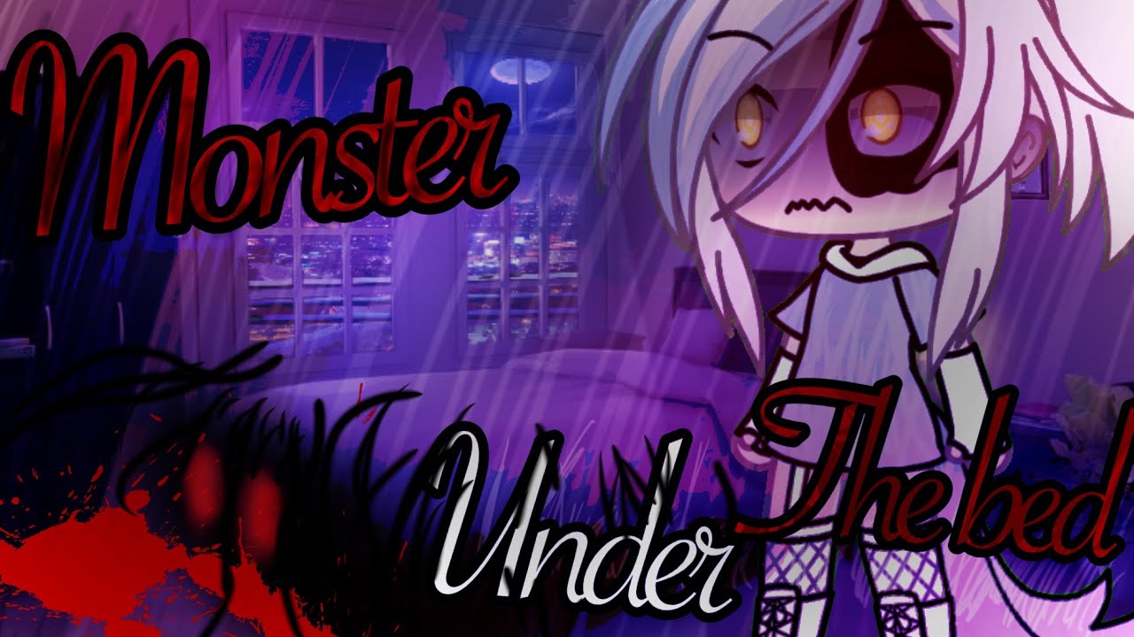 🥀👹 Monster Under The Bed 🥀👹 | Glmm | Gacha Life Mini Movie