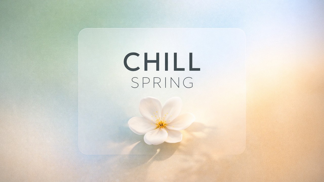 Soft Spring Morning Playlist ☀️ Calm Music for Slow Days, Coffee & Study