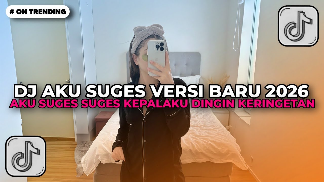 DJ AKU SEGES SUGES AKU SUGES KEPALAKU DINGIN KERINGETAN | DJ TIKTOK TERBARU 2026!!