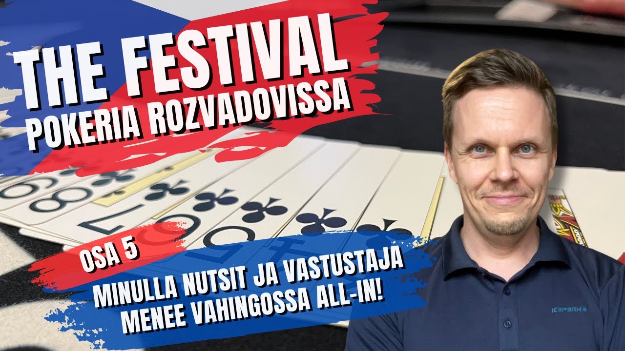 The Festival Rozvadov | Osa 5 | Vihu menee vahingossa all-in!