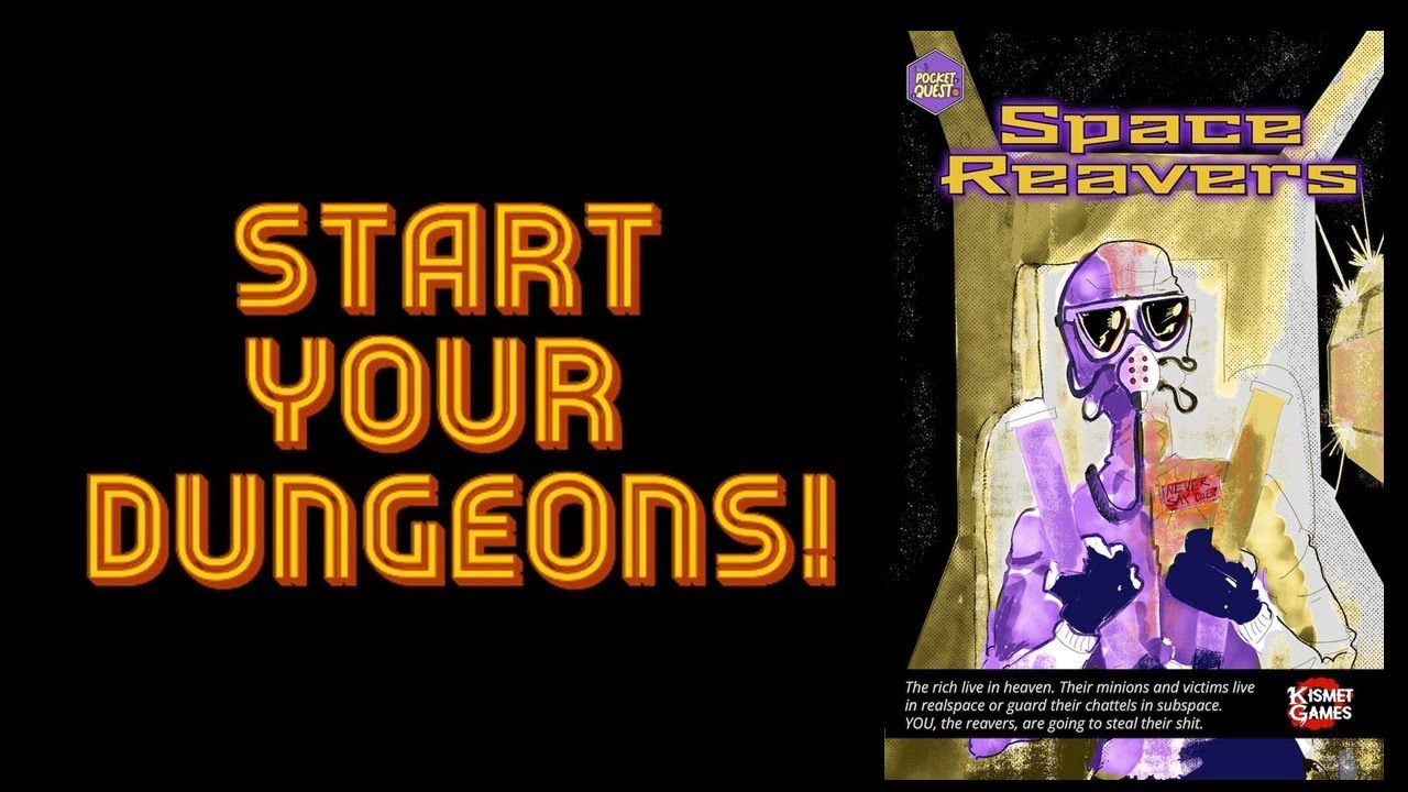 Start Your Dungeons! Space Reavers