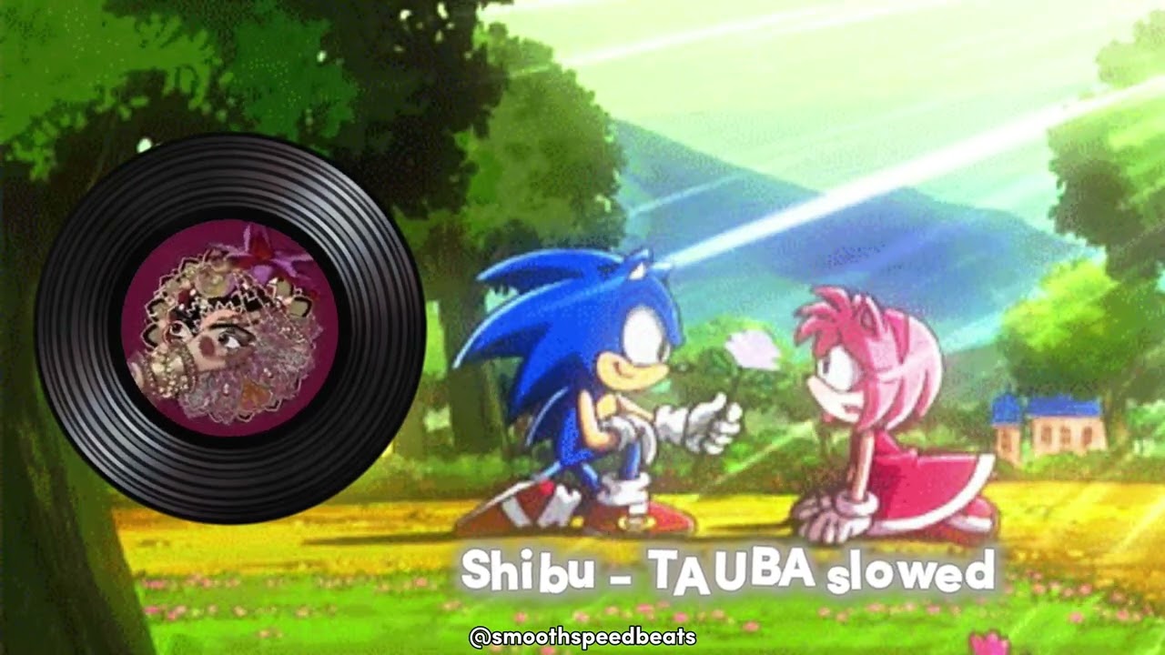 Shibu - TAUBA (slowed) 