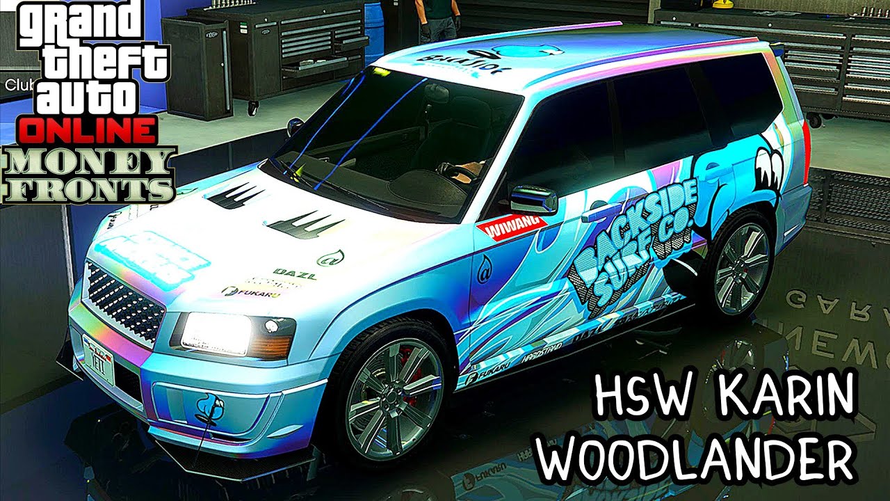 Hsw Karin Woodlander - GTA5 Money Fronts DLC - Customize & Review